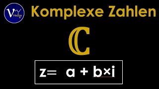 Die komplexen Zahlen  Einführung Rechenoperation  Addition Subtraktion Multiplikation Division [upl. by Bullen]