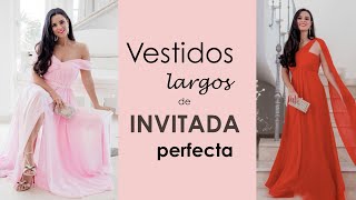 Vestidos de INVITADA PERFECTA  Cómo vestir en una fiesta o boda de largo [upl. by Ahouh205]