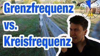 Grenzfrequenz vs GrenzKREISfrequenz [upl. by Nohshan]