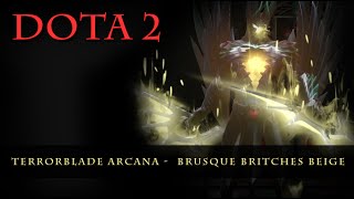 Dota 2  Terrorblade Arcana Brusque Britches Beige [upl. by Eimarrej78]