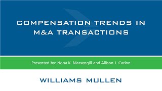 MampA Webinar Series Compensation Trends in MampA Transactions [upl. by Ahsial]