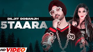 5 Taara  Diljit Dosanjh Full Video FtTris Dhaliwal  New Punjabi Song  Latest Punjabi Song 2023 [upl. by Genaro]