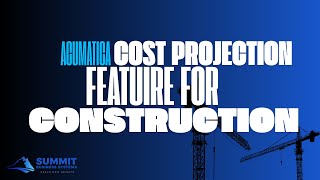 Cost Projection in Acumatica Construction Edition [upl. by Noj339]