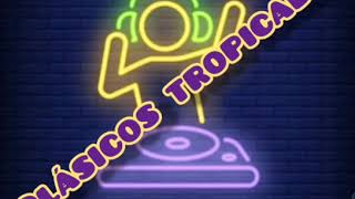 Clásicos Tropicales mix 02 [upl. by Garey]