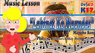 Lahinat Ko Maandas Manobo Song Tagalog Version K12 Song Philippine Childrens Spoken Rhyme and Game [upl. by Aihpos730]