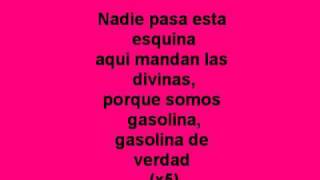 GasolinaLas Divinas Lyrics [upl. by Naehgem]