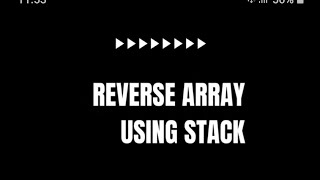 Reverse Array Using Stack  DSA  Lab 3 [upl. by Creighton114]