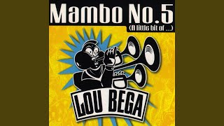 Mambo No 5 A Little Bit Of [upl. by Eckmann693]