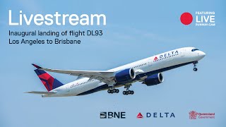 🔴 LIVE SPECIAL Delta LAX  BNE inaugural arrival ✈️  RunwayCam 🎥 [upl. by Furiya983]