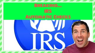 Breaking… IRS Confirms Automatic Checks [upl. by Ecerahs]