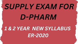 DPharm 1 amp 2 Year Supply Exam Date For New syllabus [upl. by Ahsinor]