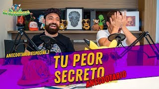 La Cotorrisa  Anecdotario 1  Tu Peor Secreto [upl. by Jeri984]