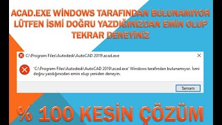 acadexe windows tarafından bulunamıyor lütfen ismi doğru yazdığınızdan emin olup tekrar deneyiniz [upl. by Naugan]