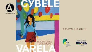 Cybèle Varela Trajectories [upl. by Baler]