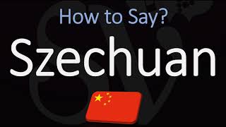 How to Pronounce Szechuan CORRECTLY Meaning amp Pronunciation [upl. by Amata]