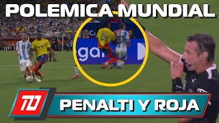 ¡POLEMICA MUNDIAL VUELVE A PASAR EL LA COPA AMERICA CON ARGENTINA PENALTI Y ROJA NO PITADOS [upl. by Amrita]