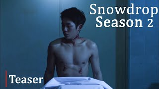 Snowdrop Season 2  TEASER  Concept Version [upl. by Eynttirb]