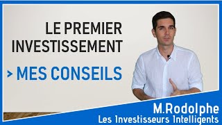 Investissement Locatif  Le PREMIER INVESTISSEMENT [upl. by Eivi479]