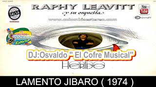 LAMENTO JIBARO  RAPHY LEAVITT Y SU ORQ LA SELECTA 1974 CANTA SAMMY MARRERO ALBUM HERIDO [upl. by Sonaj745]