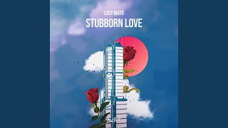 Stubborn Love [upl. by Leitnahs]