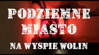 Podziemne miasto na wyspie Wolin [upl. by Zielsdorf]