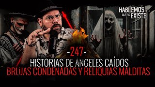 9 Historias de Angeles Caídos  Brujas Condenadas y Reliquias Malditas  EP 247  EL NARRADOR [upl. by Gwenette]