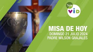 Misa de hoy ⛪ Domingo 21 Julio de 2024 Padre Wilson Grajales TeleVID MisaDeHoy Misa [upl. by Finnigan]