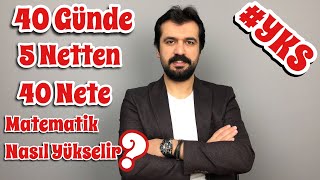 40 Günde 5 Netten 40 Nete Matematik Nasıl Artar  TYTAYT Kesin Çözüm [upl. by Marsiella]