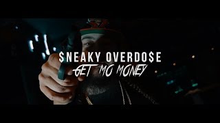 SNEAKY OVERDOSE  GET MO MONEY  Prod by CHEAK 13 [upl. by Jedidiah902]