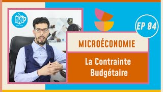 CAFE ECO EP 04 Microéconomie S1 La Contrainte Budgétaire Darija [upl. by Zoha272]