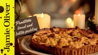 Jamie’s Christmas Panettone Bread and Butter Pudding [upl. by Wiener253]