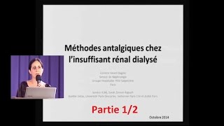 Méthodes antalgiques chez linsuffisant rénal dialysé Pr C Isnard Bagnis part 12 [upl. by Soirtimid927]