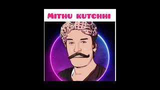 Mithoo Kachi  Molvi Haji Ahmed Mallah Sindh Old Song [upl. by Seluj]