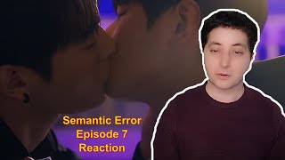 Semantic Error Episode 7 Reaction [upl. by Antoni]