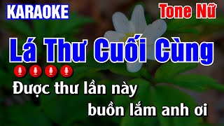 Lá Thư Cuối Cùng Karaoke Tone Nữ  Karaoke AK [upl. by Durkee636]