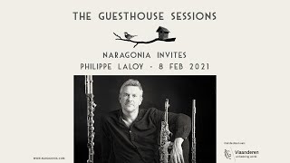 Naragonia  The Guesthouse Sessions nr 2 Philippe LaloyMet de steun van de Vlaamse Gemeenschap [upl. by Guadalupe]