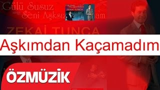 Zekai Tunca  Aşkımdan Kaçamadım Official Video [upl. by Shaefer174]