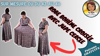 TUTO ETE  ROBE BOHEME CROISÉE JUPE CERCLE  PATRONS GRATUITS SUR SUR MESURE [upl. by Gievlos]