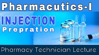 Injections Preparation  PharmaceuticsI  Pharmacy Technician online lecture  28June2020 [upl. by Crissy]