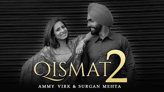 Qismat 2  Punjabi movie  Official Trailer  Release Date  Songs  Ammy Virk Sargun Mehta Tania [upl. by Rokach636]