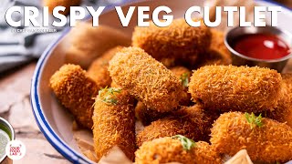 Crispy Veg Cutlet Recipe  Shaadi Aur Railway Waale Cutlet  Vegetable Cutlet  Chef Sanjyot Keer [upl. by Enelyak110]