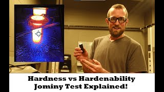 Hardness vs Hardenability Jominy Test Explained [upl. by Byers654]