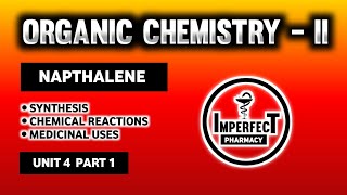 Napthalene  Synthesis  Chemical Reactions  Medicinal Uses  Polynuclear Hydrocarbons  B Pharma [upl. by Mathre]