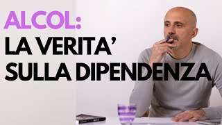 La VERA causa della dipendenza da alcol [upl. by Ynoble]