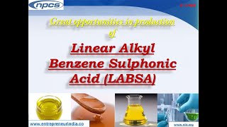 Great Opportunities in Production of Linear Alkyl Benzene Sulphonic Acid  LABSA [upl. by Palla431]