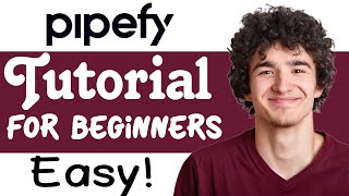 Pipefy Tutorial For Beginners  How To Use Pipefy [upl. by Avrom801]