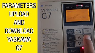 How to upload And download parameters in yaskawa g7 VFD [upl. by Cartie235]