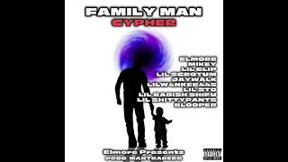 Elmore  Family Man Cypher Official Audio [upl. by Carson]