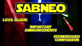 SABNEO  V8 Lava Blade  Important Announcements  Old vs New Soundboard Comparison [upl. by Montagna915]