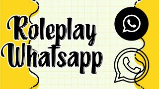 ROLEPLAYER Cara Main Roleplay di WA  Istilah di Roleplay  Tania YN [upl. by Caswell824]